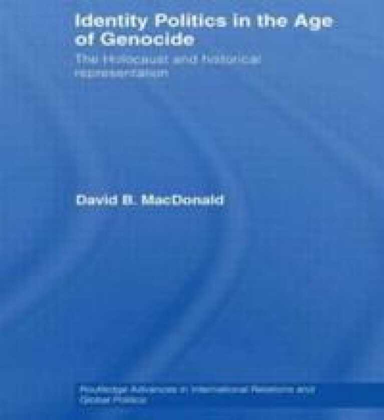 Identity Politics in the Age of Genocide