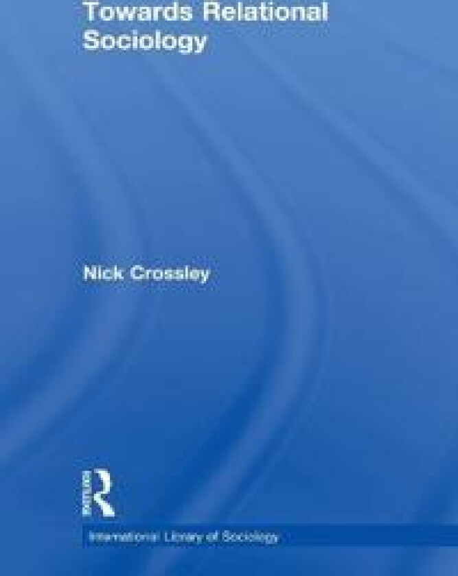 Towards Relational Sociology