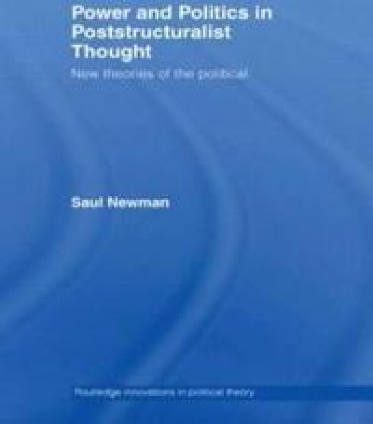 Power And Politics In Poststructuralist Thought