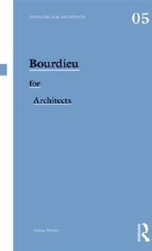 Bourdieu for Architects