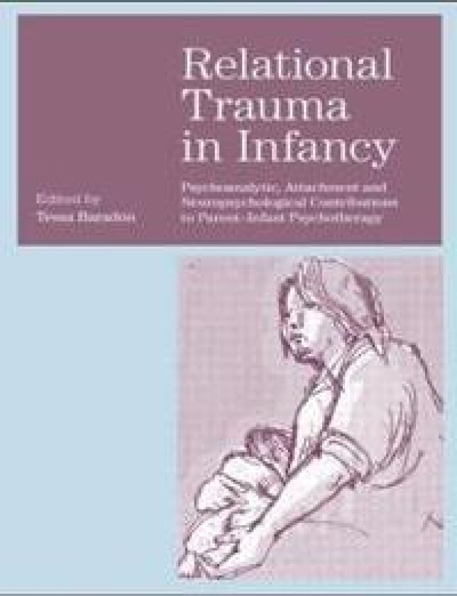 Relational Trauma in Infancy