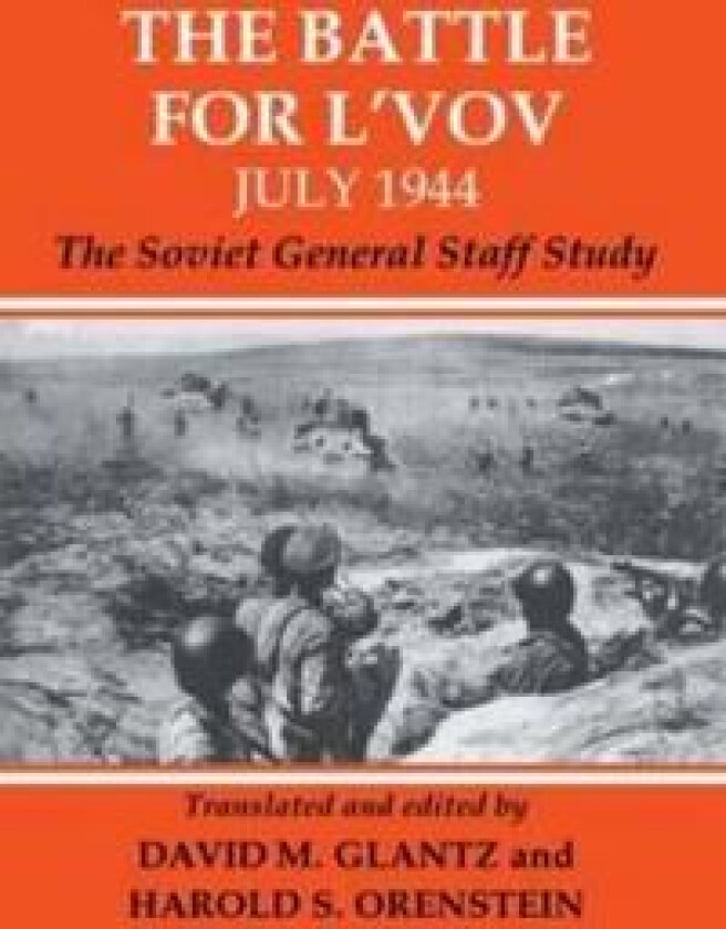 The Battle for L'vov July 1944
