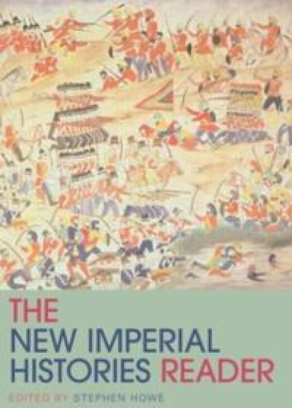 The New Imperial Histories Reader