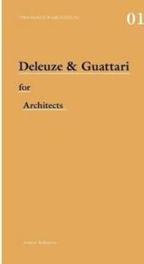 Deleuze & Guattari for Architects