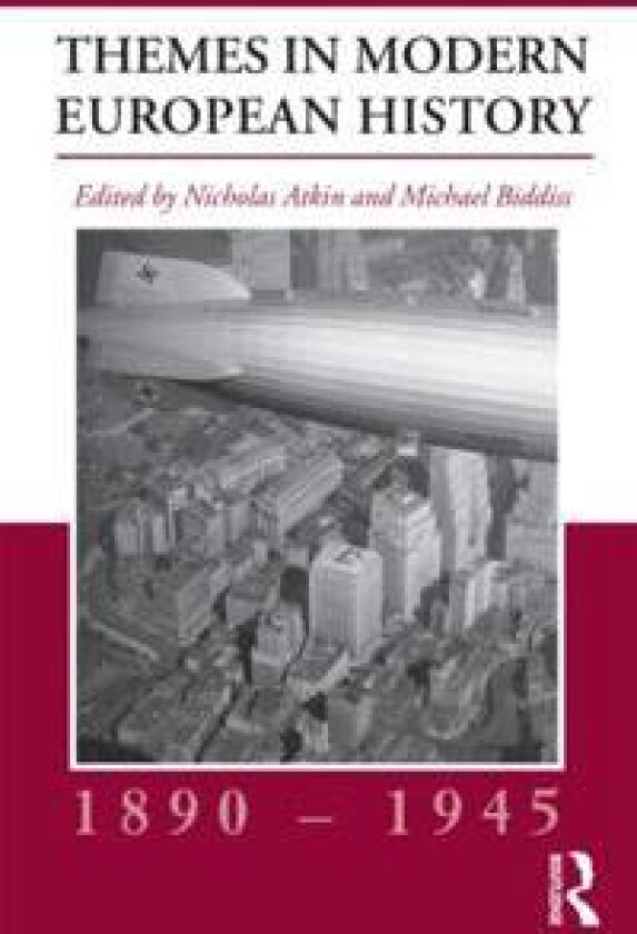 Themes in Modern European History, 1890-1945