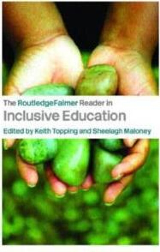 The RoutledgeFalmer Reader in Inclusive Education