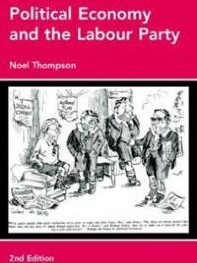 Political Economy and the Labour Party