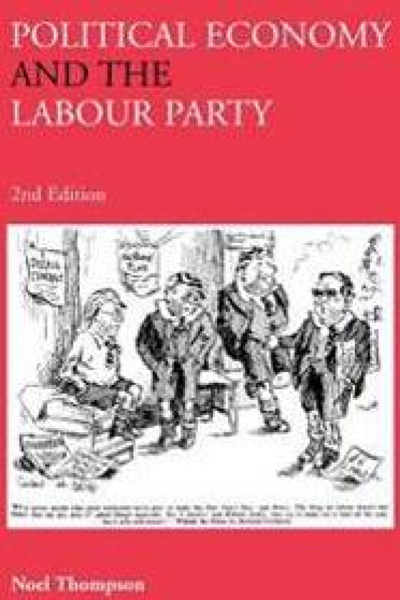 Political Economy and the Labour Party