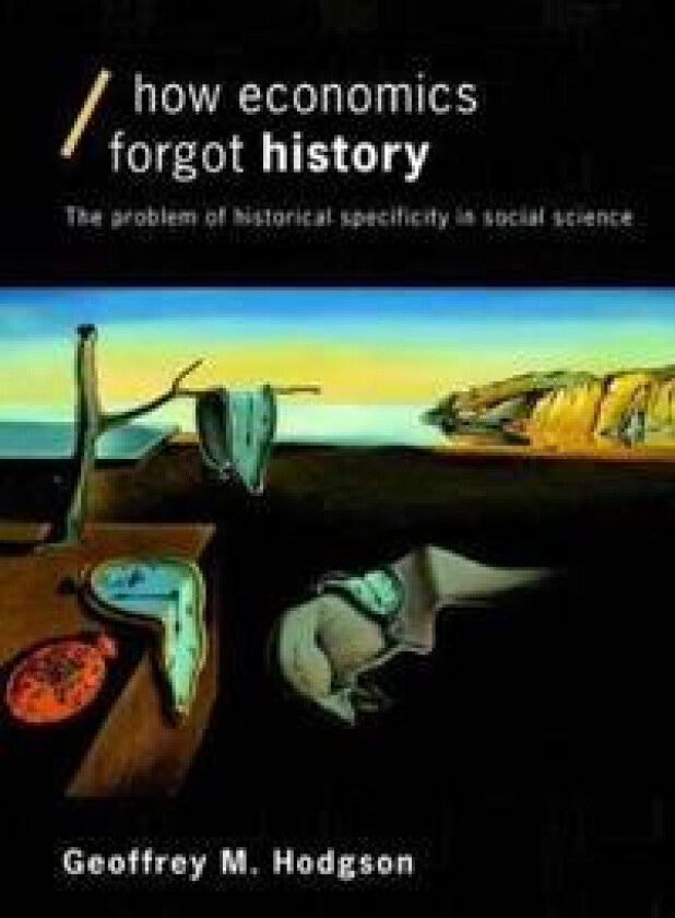 How Economics Forgot History
