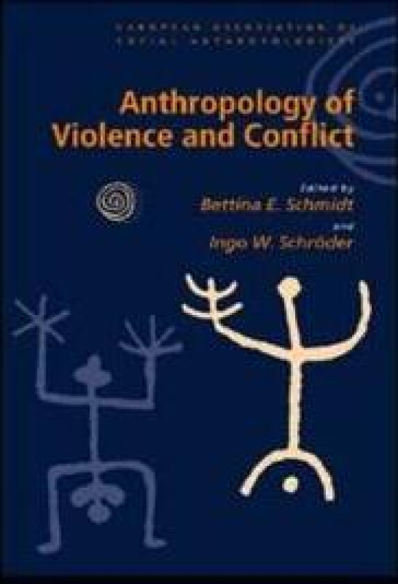 Anthropology of Violence and Conflict