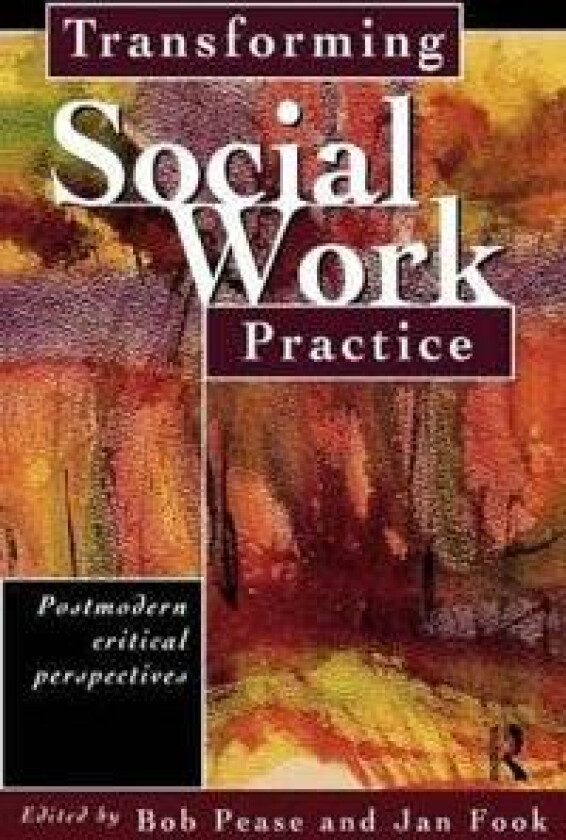 Transforming Social Work Practice
