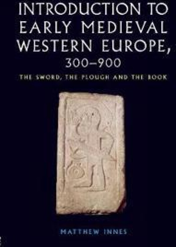 Introduction to Early Medieval Western Europe, 300–900