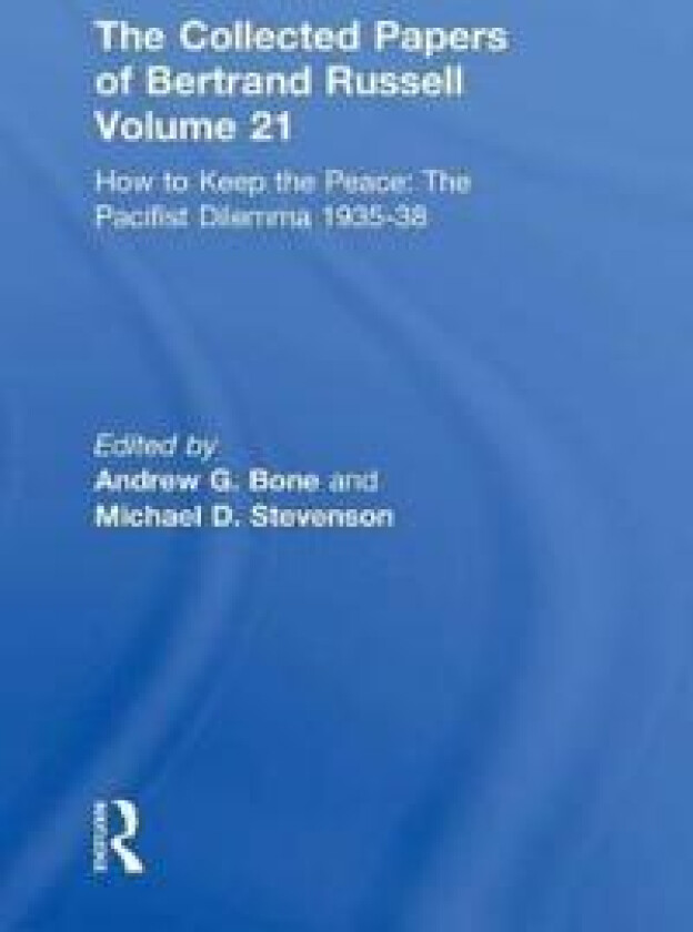 The Collected Papers of Bertrand Russell Volume 21