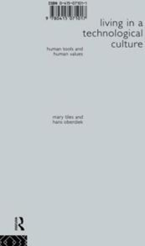 Living in a Technological Culture