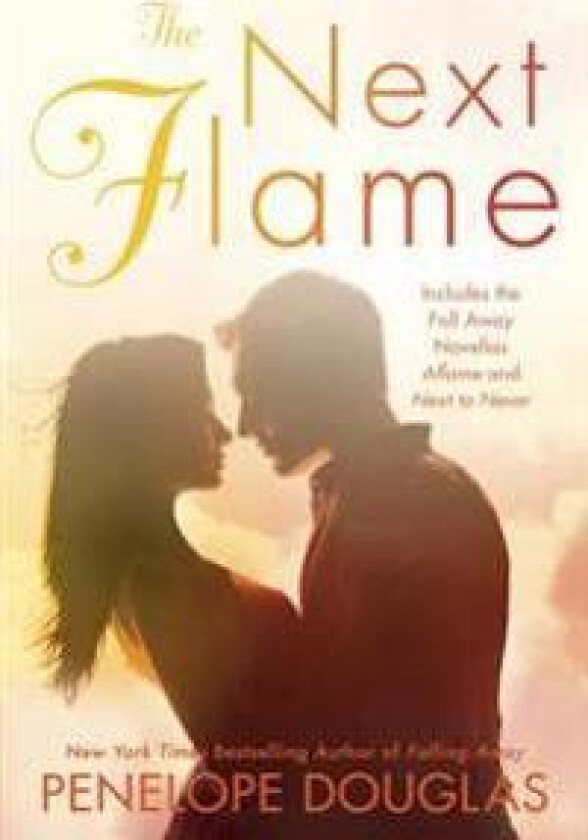 The Next Flame: Includes the Fall Away Novellas Aflame and Next to Never