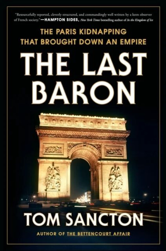 The Last Baron av Tom Sancton