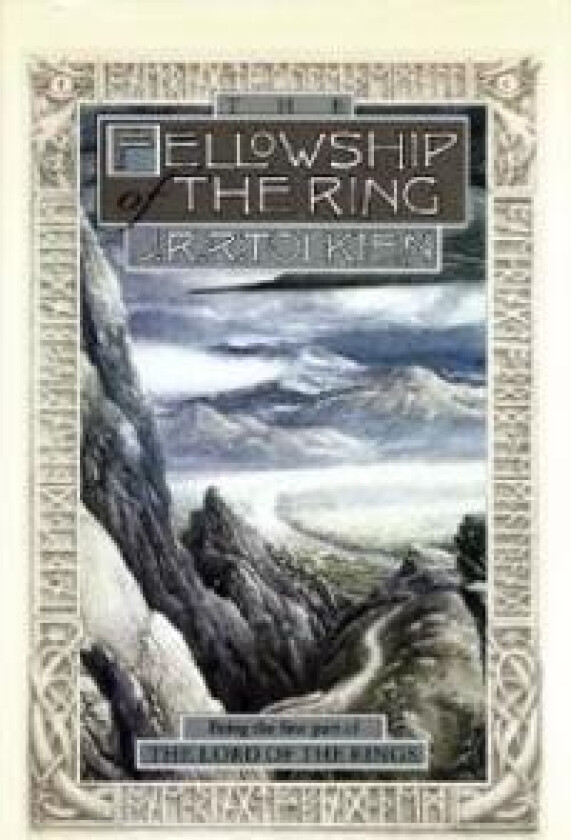 The Fellowship of the Ring: Being the First Part of the Lord of the Rings