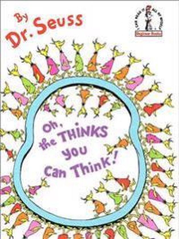 Oh, the Thinks You Can Think!