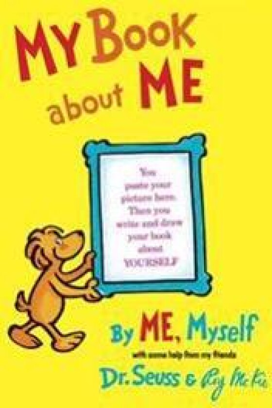 My Book about Me by Me Myself
