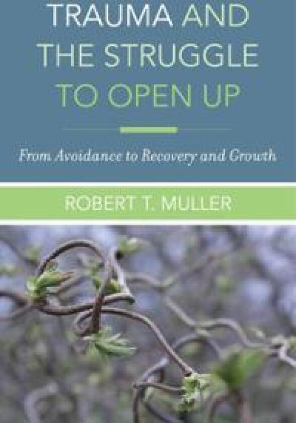 Trauma and the Struggle to Open Up