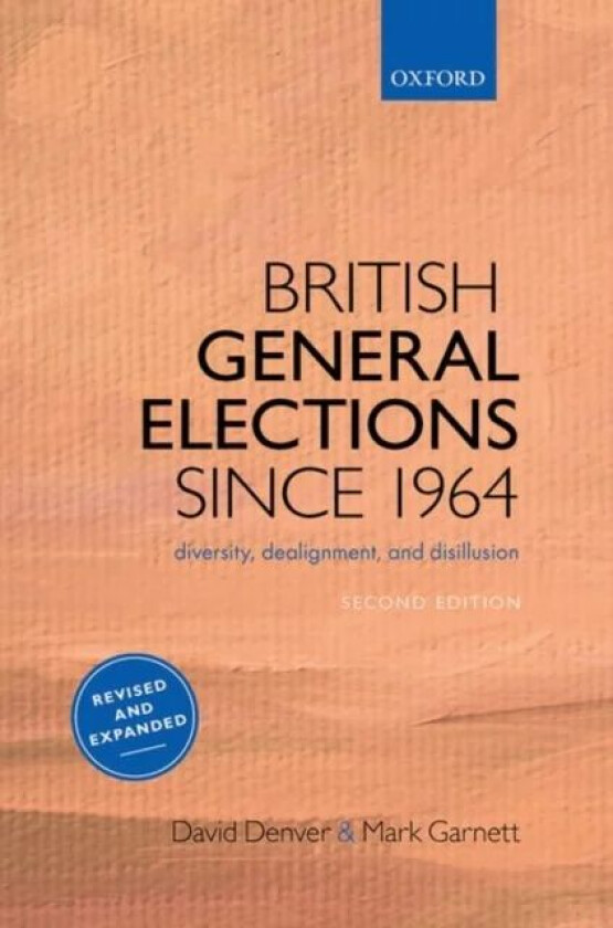 British General Elections Since 1964 av David (Emeritus Professor of Politics Eme Denver