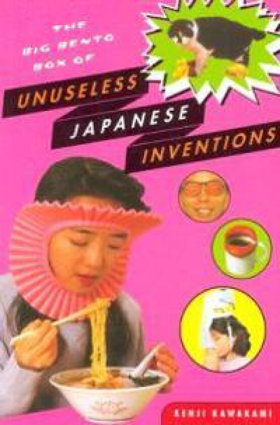 The Big Bento Box Of Unuseless Japanese Inventions