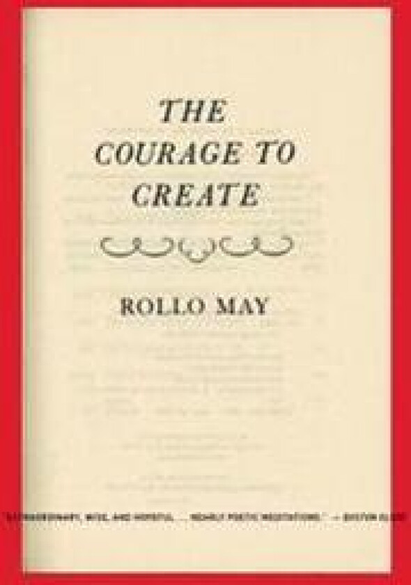 The Courage to Create