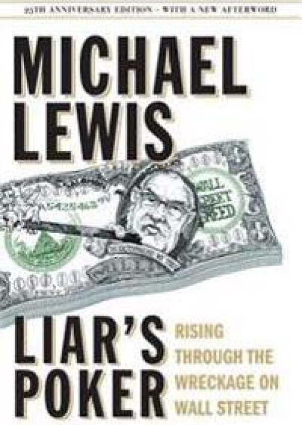 Liar's Poker: Rising Through the Wreckage on Wall Street