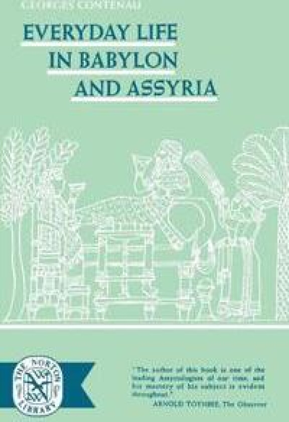 Everyday Life in Babylon and Assyria