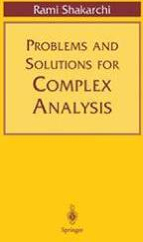 Problems and Solutions for Complex Analysis