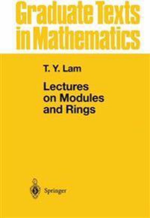 Lectures on Modules and Rings