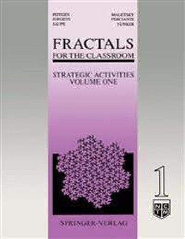 Fractals for the Classroom: Strategic Activities Volume One