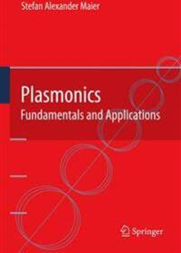 Plasmonics: Fundamentals and Applications