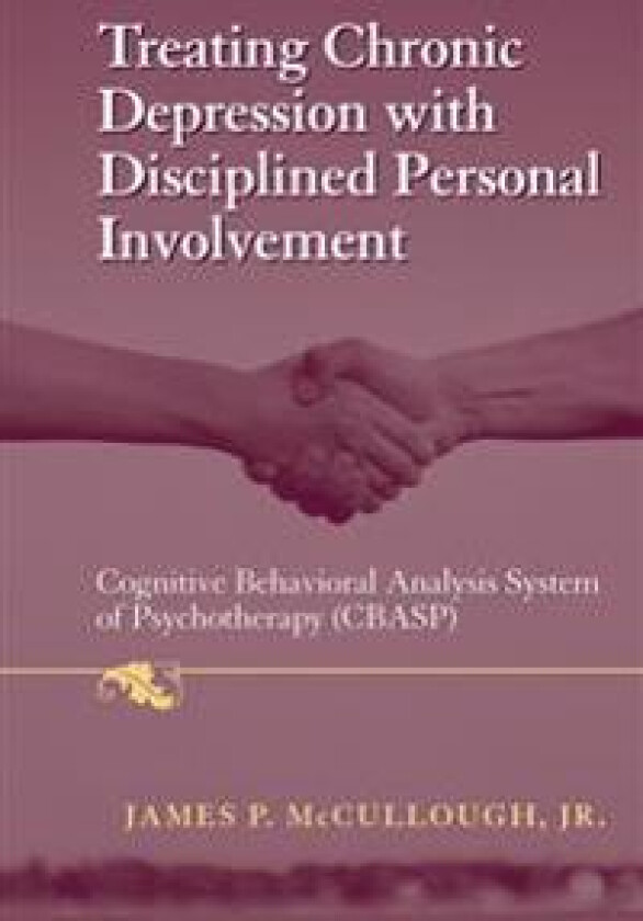 Treating Chronic Depression with Disciplined Personal Involvement