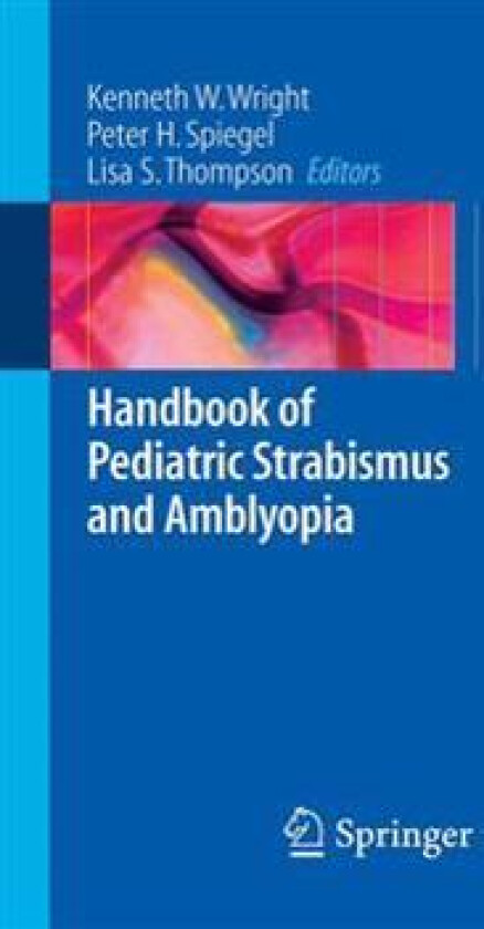 Handbook of Pediatric Strabismus and Amblyopia