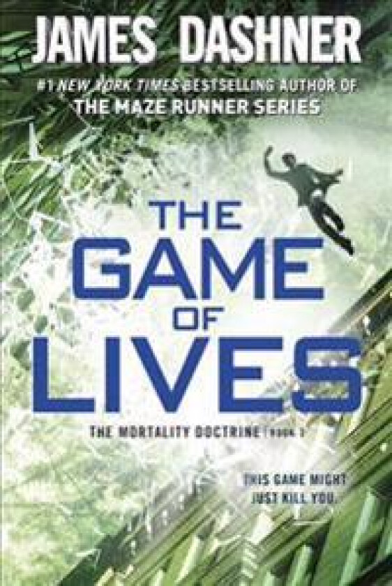 The Game of Lives (the Mortality Doctrine, Book Three)