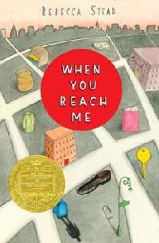 When You Reach Me: (Newbery Medal Winner)