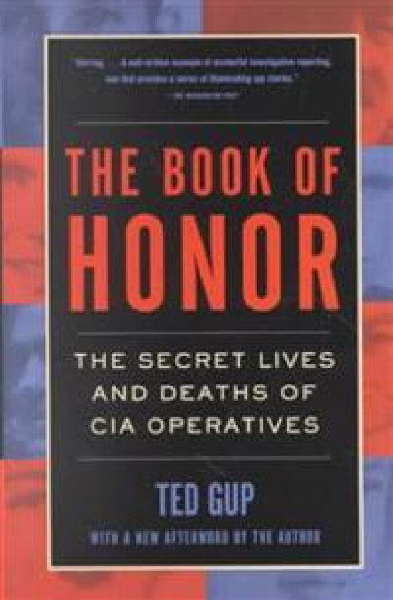 The Book of Honor: The Secret Lives and Deaths of CIA Operatives