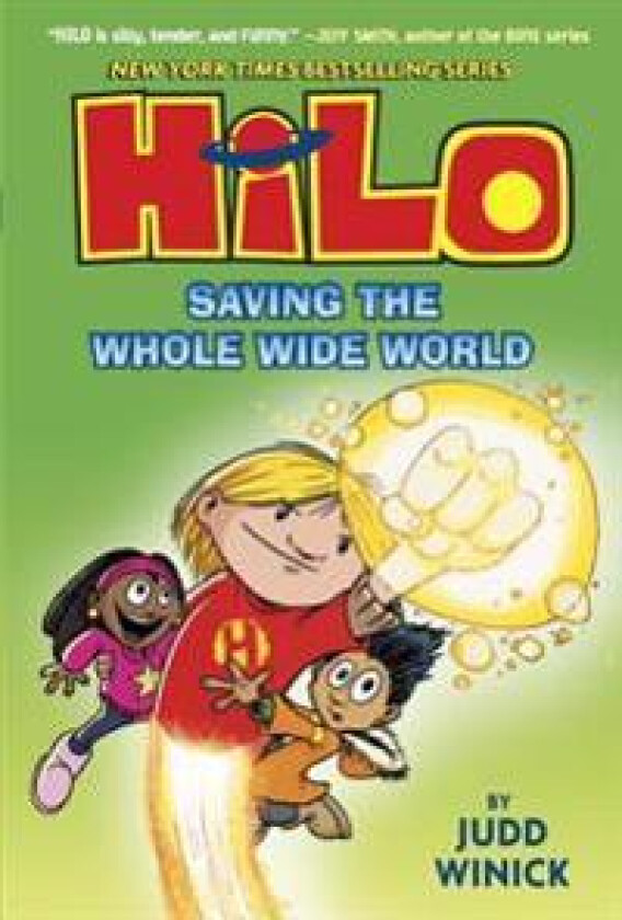 Hilo Book 2: Saving the Whole Wide World