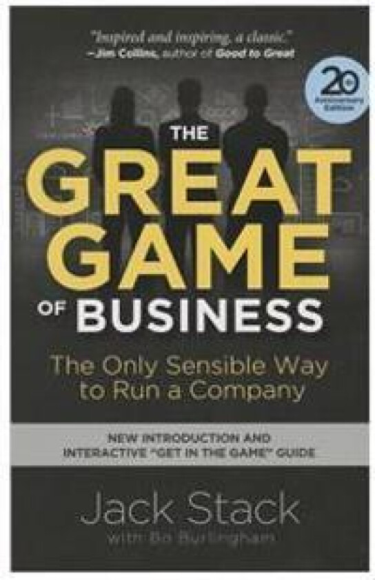 The Great Game of Business: The Only Sensible Way to Run a Company