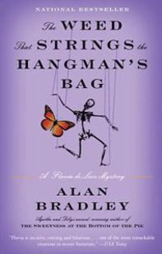The Weed That Strings the Hangman's Bag: A Flavia de Luce Novel