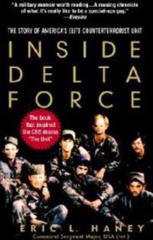 Inside Delta Force: The Story of America's Elite Counterterrorist Unit