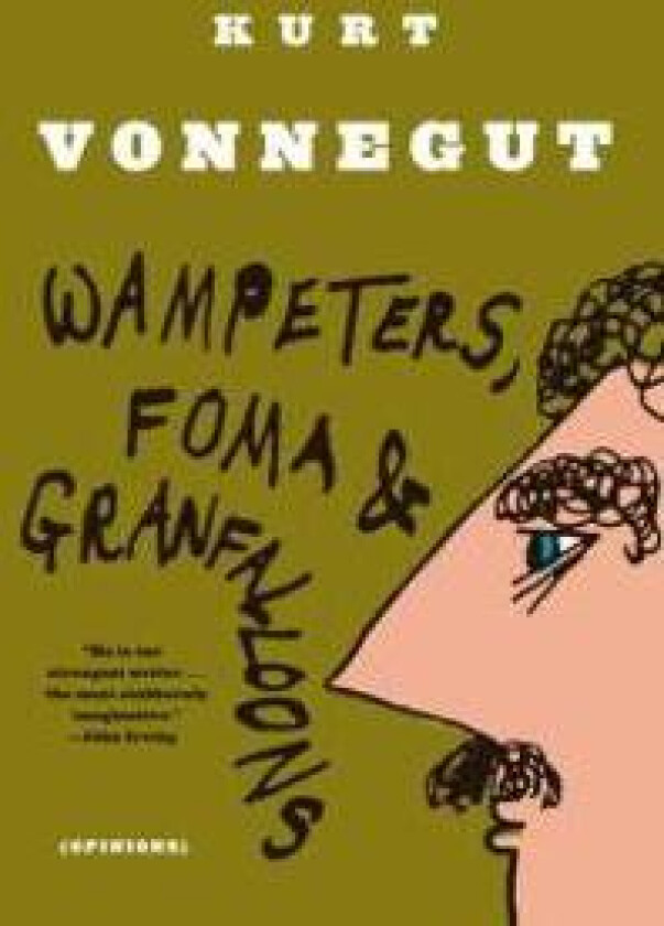 Wampeters, Foma and Granfalloon