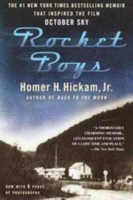 Rocket Boys: A Memoir