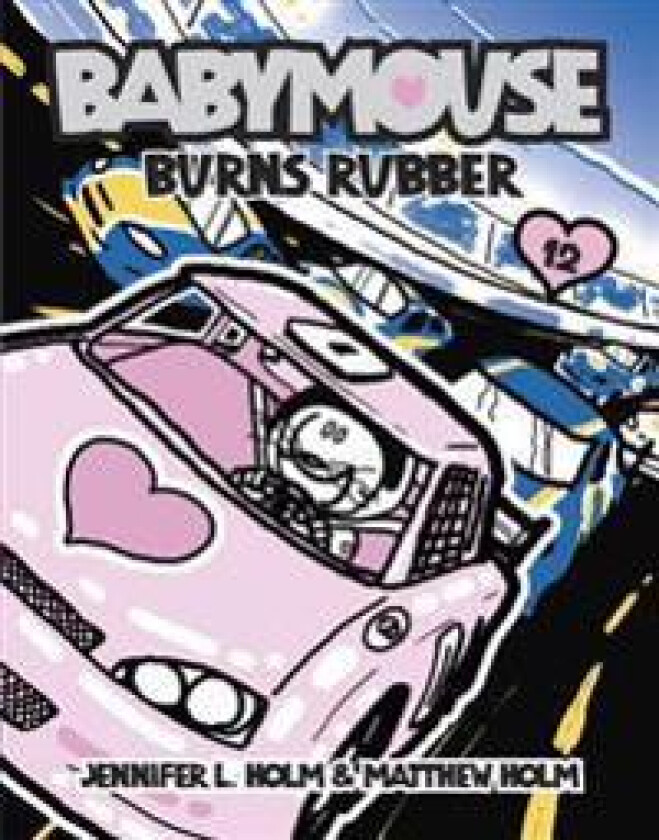 Babymouse #12: Burns Rubber