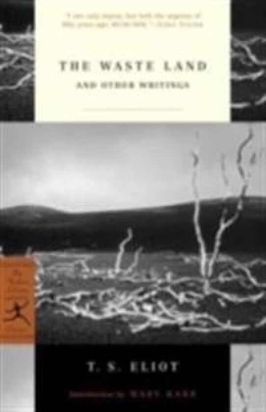 The Waste Land and Other Writings