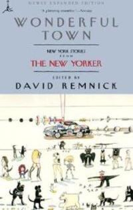 Wonderful Town: New York Stories from the New Yorker