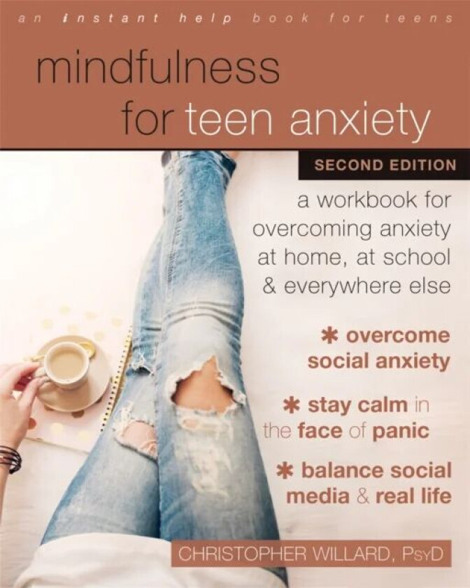 Mindfulness for Teen Anxiety av Christopher Willard