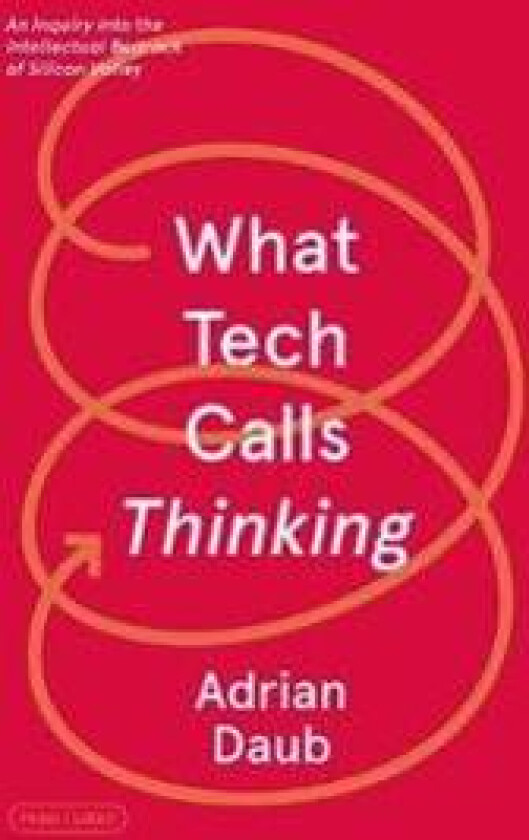 What Tech Calls Thinking