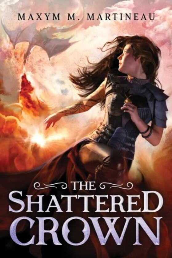 The Shattered Crown av Maxym M. Martineau